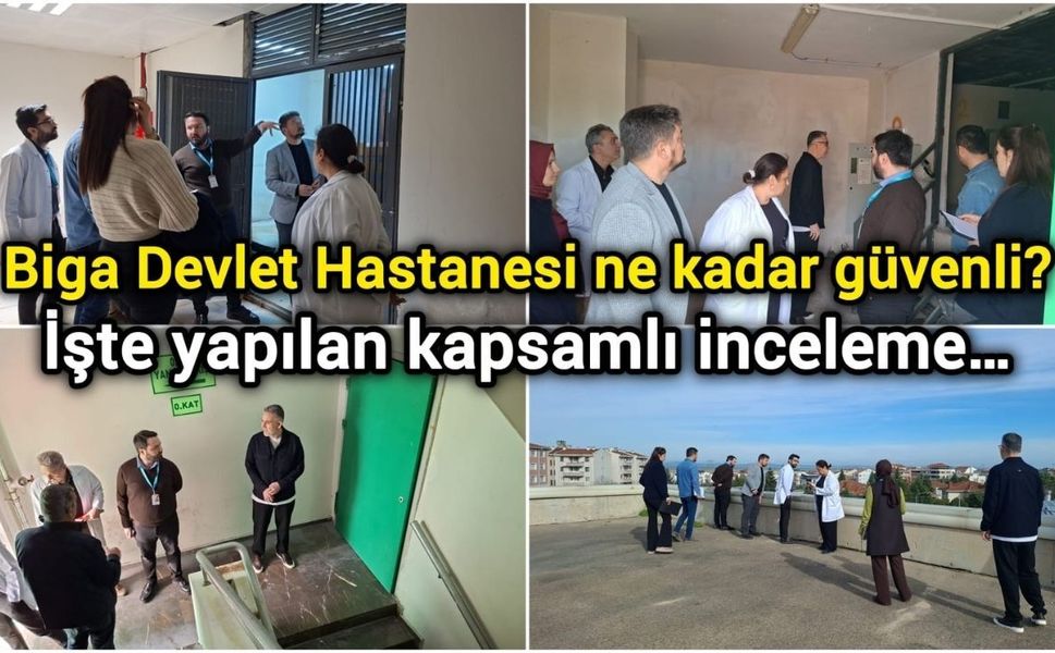 Biga Devlet Hastanesi ne kadar güvenli?