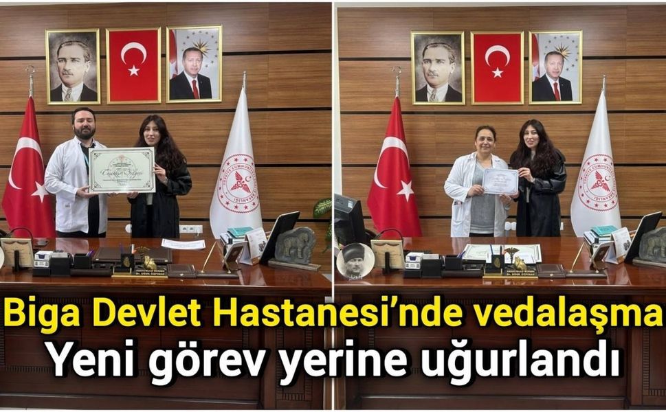Biga Devlet Hastanesi’nde vedalaşma: Yeni görev yerine uğurlandı