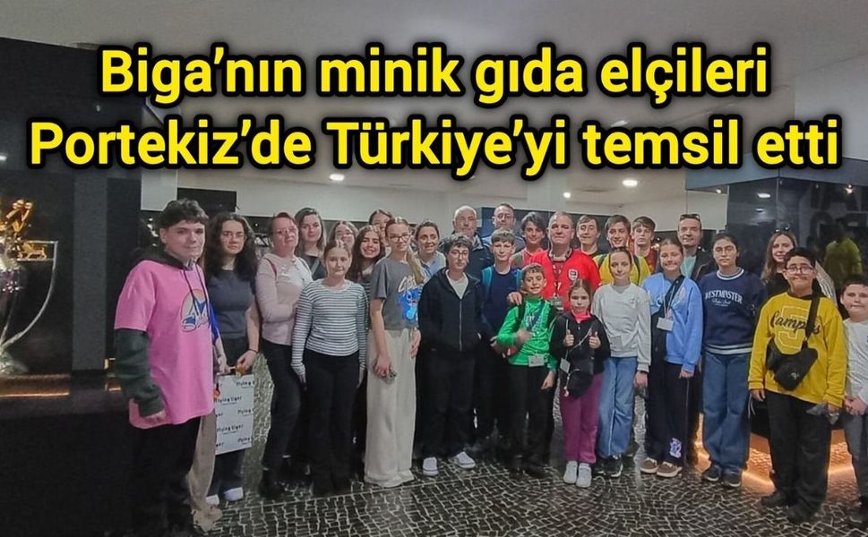 Biga’nın minik gıda elçileri Portekiz’de Türkiye’yi temsil etti
