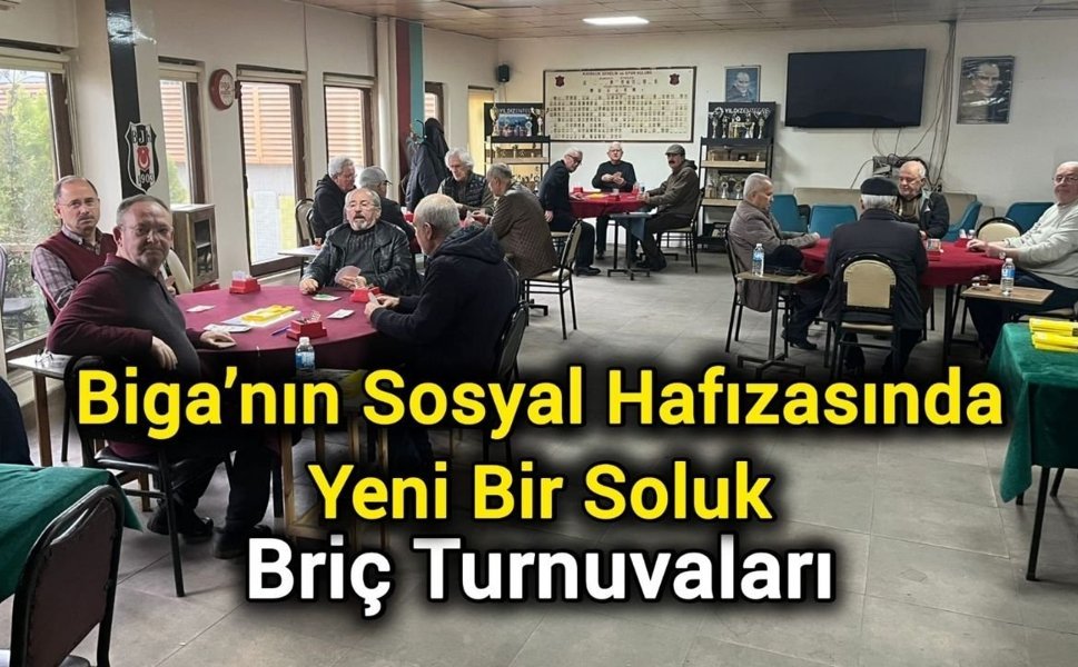 Biga’nın Sosyal Hafızasında Yeni Bir Soluk: Briç Turnuvaları
