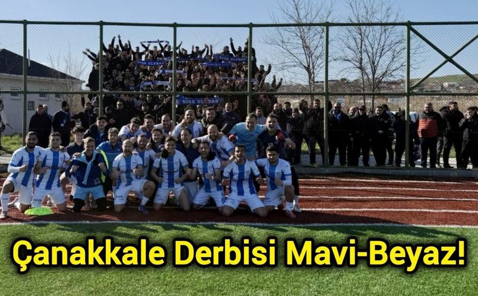 Çanakkale Derbisi Mavi-Beyaz!