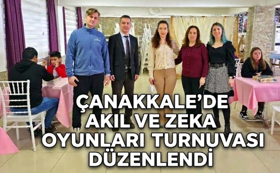 Çanakkale’de Akıl ve Zeka Oyunları Turnuvası düzenlendi