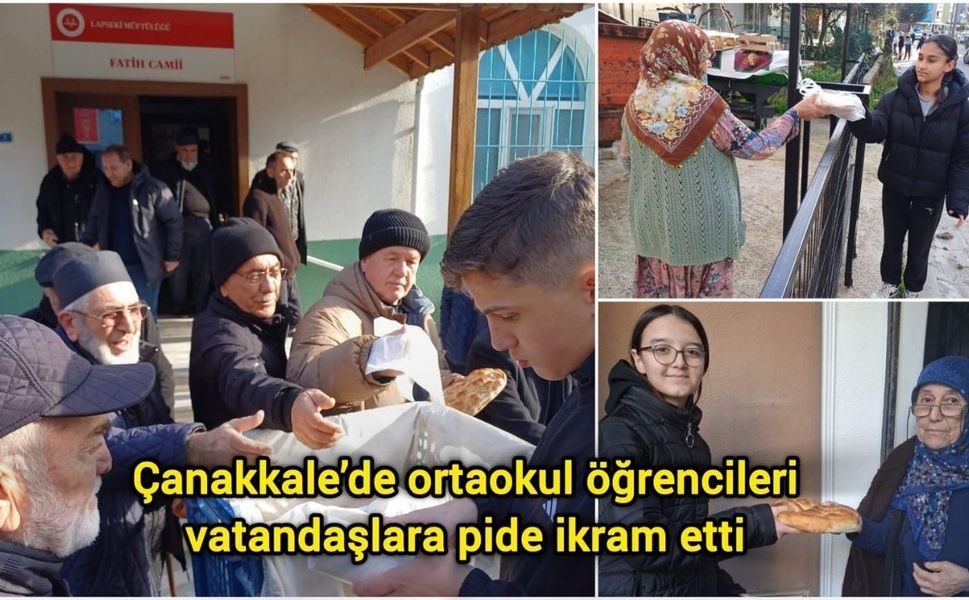 Çanakkale’de ortaokul öğrencileri vatandaşlara pide ikram etti