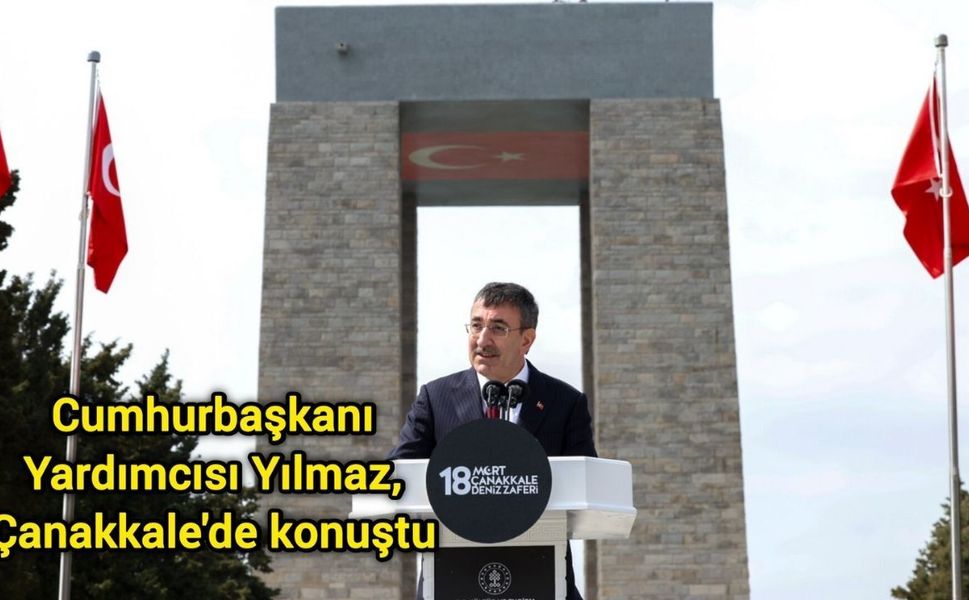 Cumhurbaşkanı Yardımcısı Yılmaz, Çanakkale'de konuştu