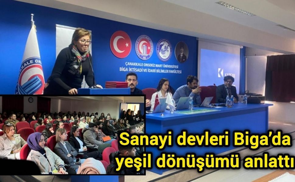 Sanayi devleri Biga’da yeşil dönüşümü anlattı