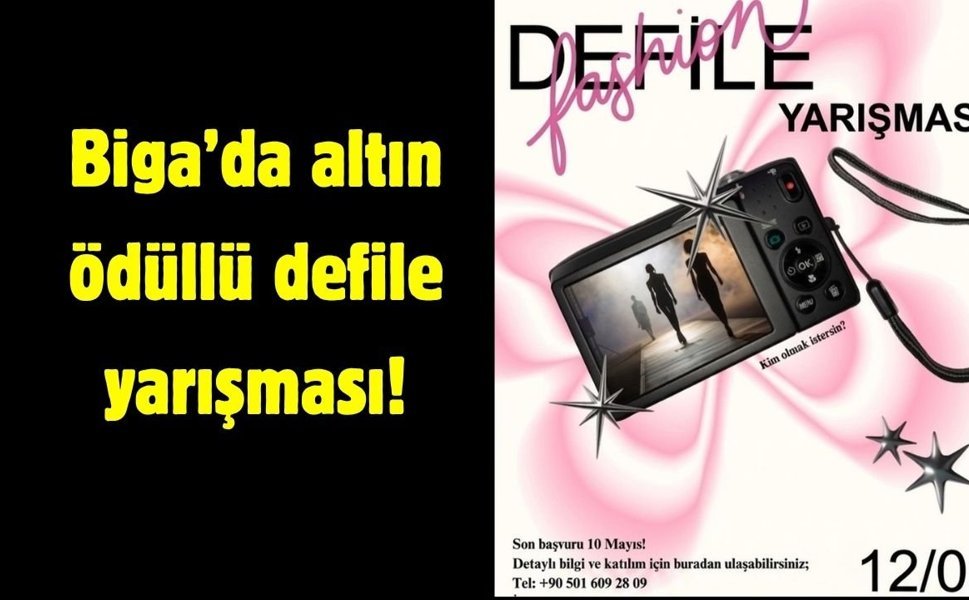 Biga’da altın ödüllü defile yarışması!