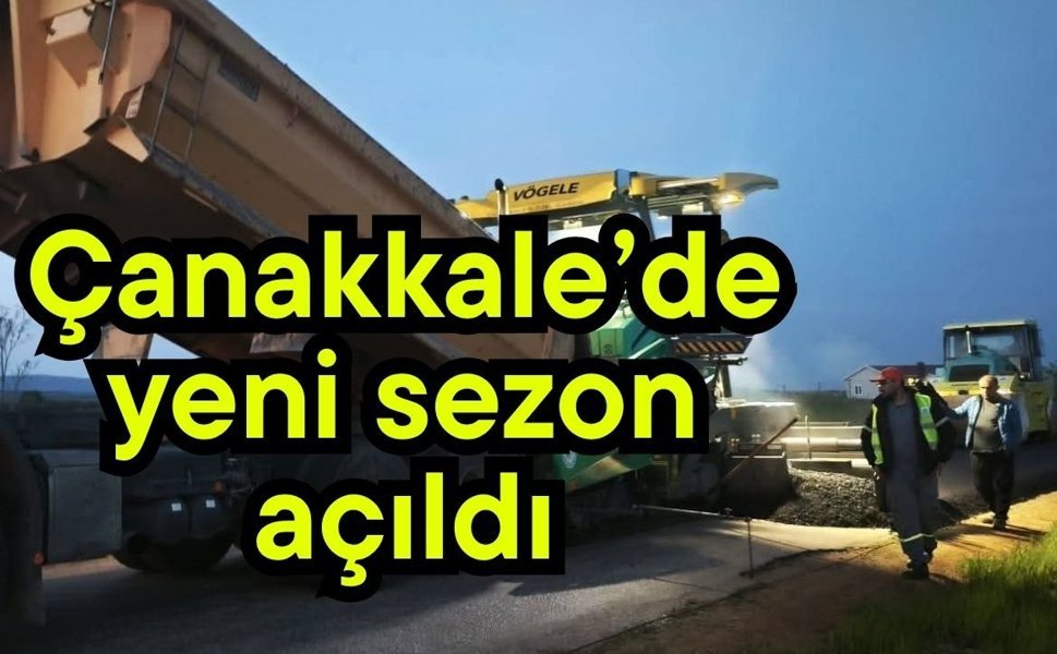 Çanakkale’de yeni sezon açıldı