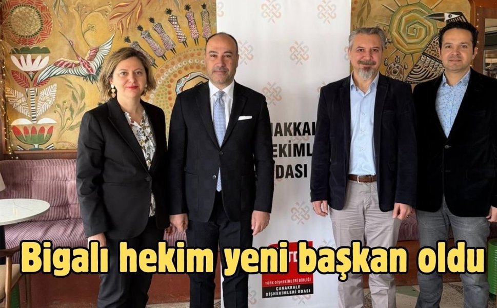 Bigalı hekim yeni başkan oldu