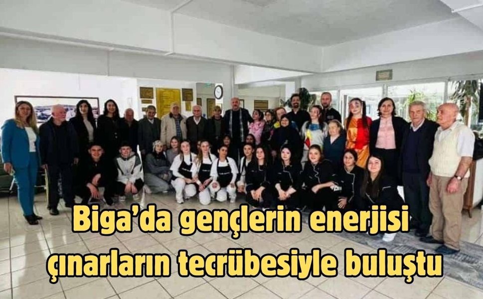 Biga’da gençlerin enerjisi çınarların tecrübesiyle buluştu