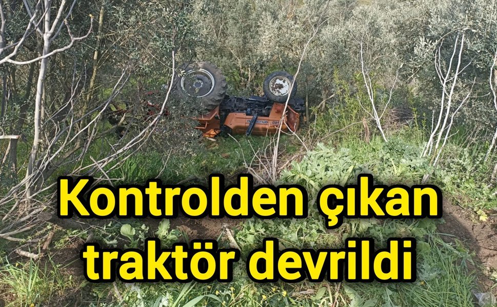 Kontrolden çıkan traktör devrildi