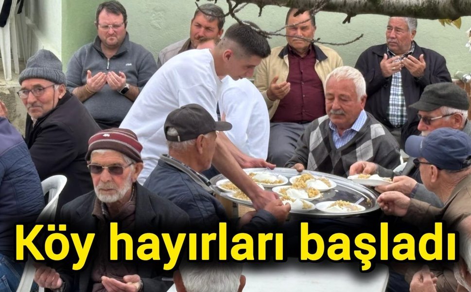 Köy hayırları başladı