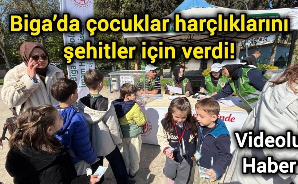 Biga’da çocuklar harçlıklarını şehitler için verdi!
