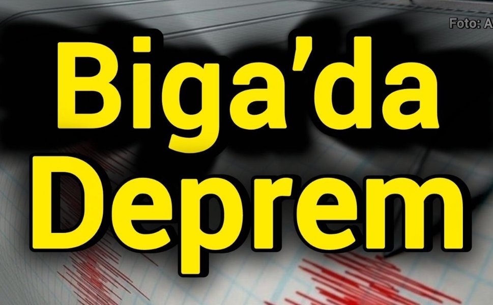 Biga’da deprem