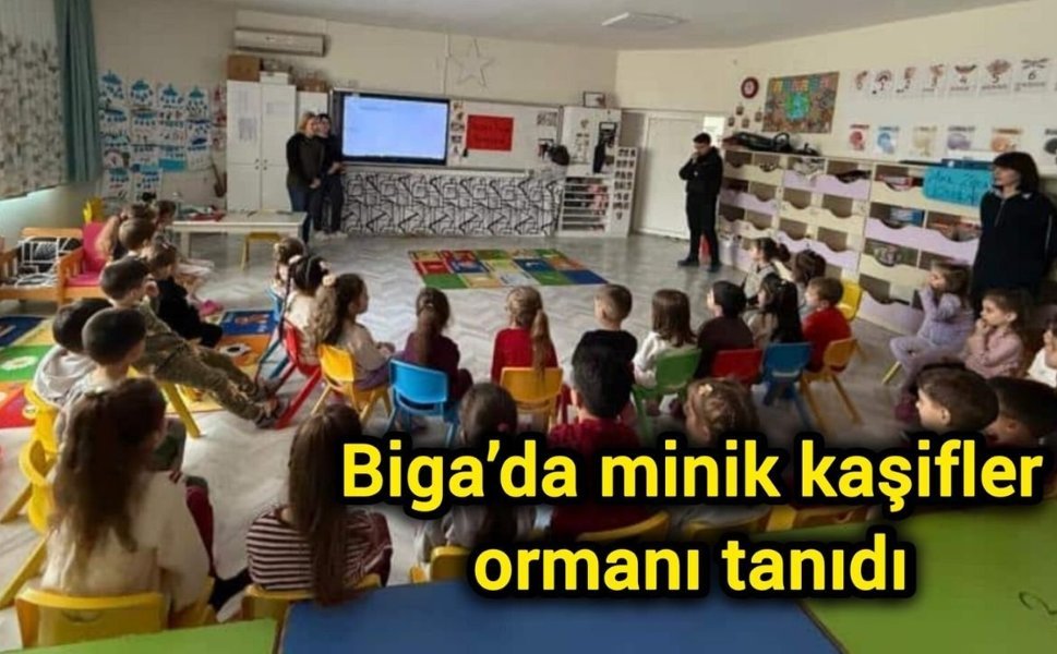 Biga’da minik kaşifler ormanı tanıdı