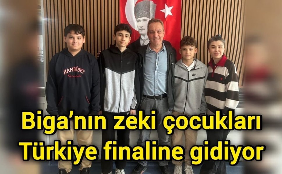 Biga’nın zeki çocukları Türkiye finaline gidiyor