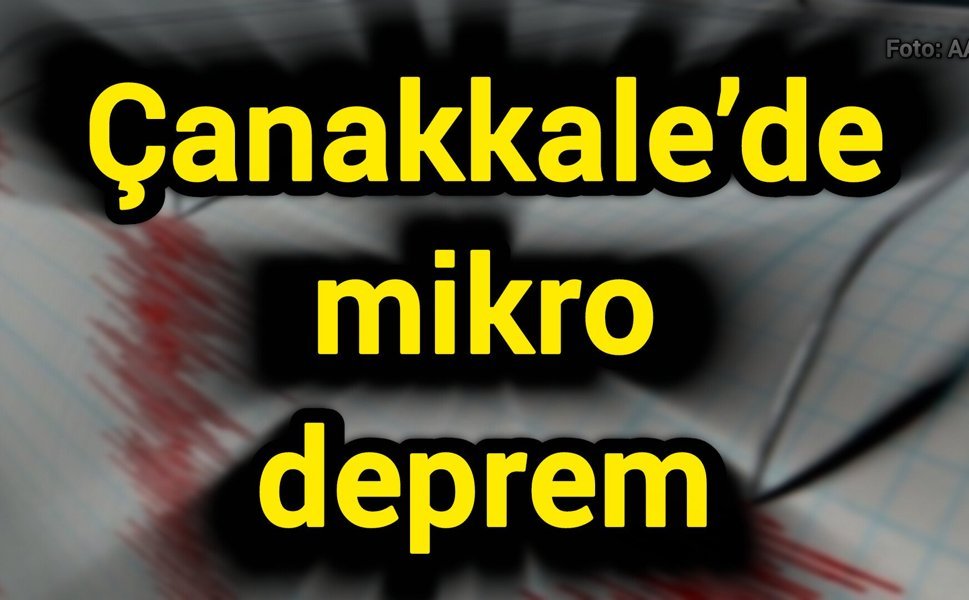Çanakkale’de mikro deprem