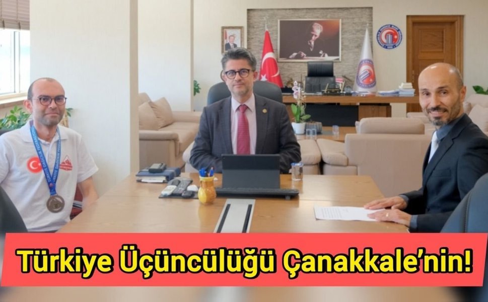 Türkiye Üçüncülüğü Çanakkale’nin!