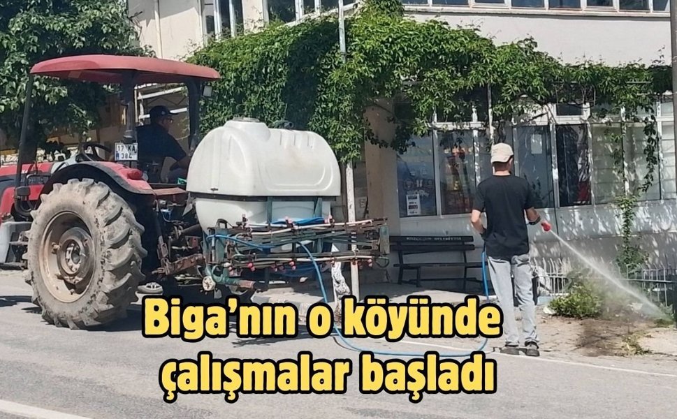 Biga’nın o köyünde çalışmalar başladı