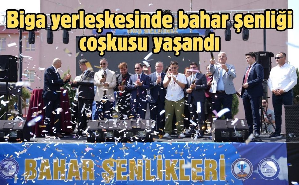 Biga yerleşkesinde bahar şenliği coşkusu yaşandı
