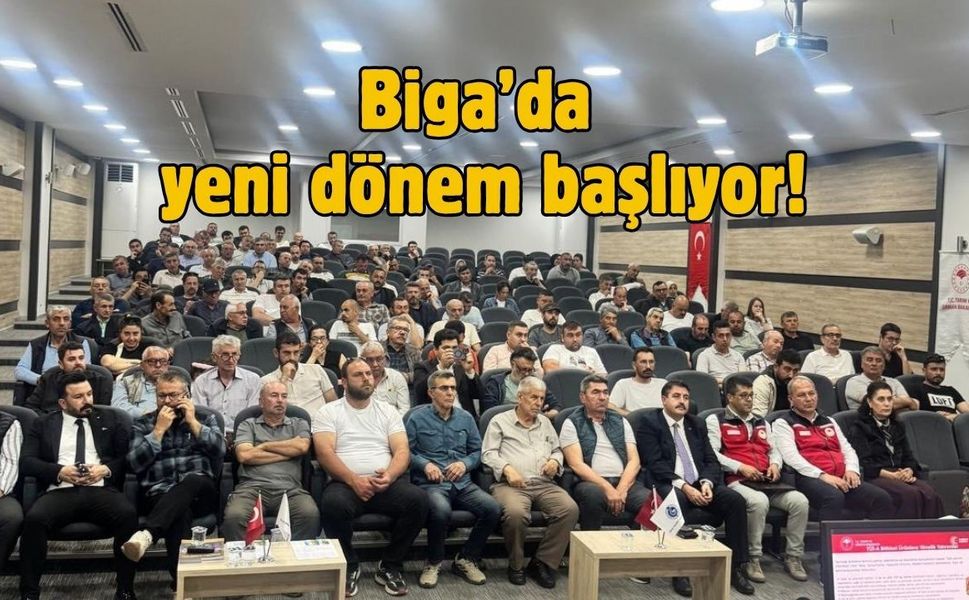 Biga’da yeni dönem başlıyor!