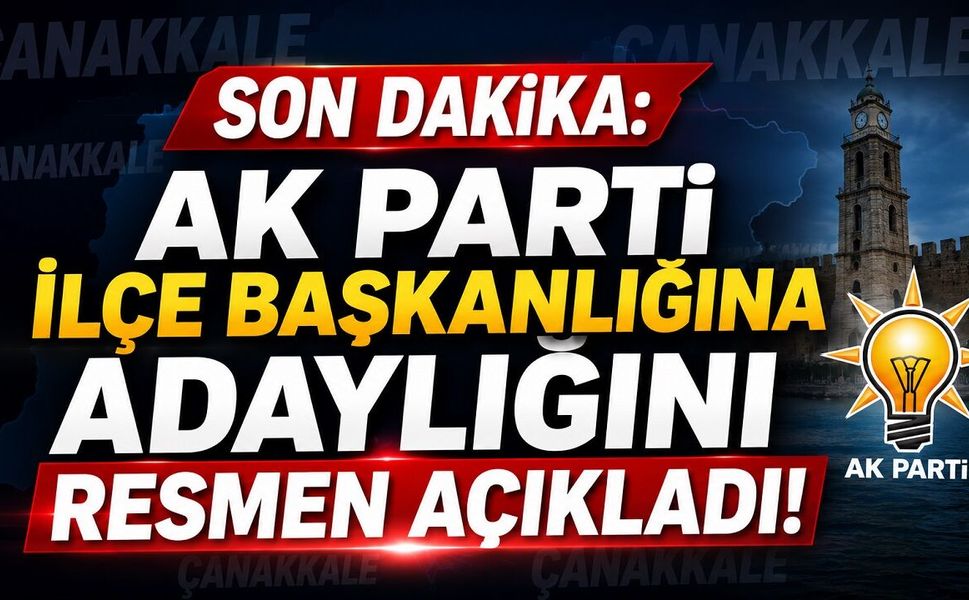 SON DAKİKA: AK Parti İlçe Başkanlığına Adaylığını Resmen Açıkladı!
