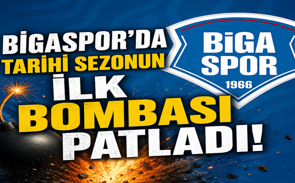 Bigaspor'da tarihi sezonun ilk bombası patladı!