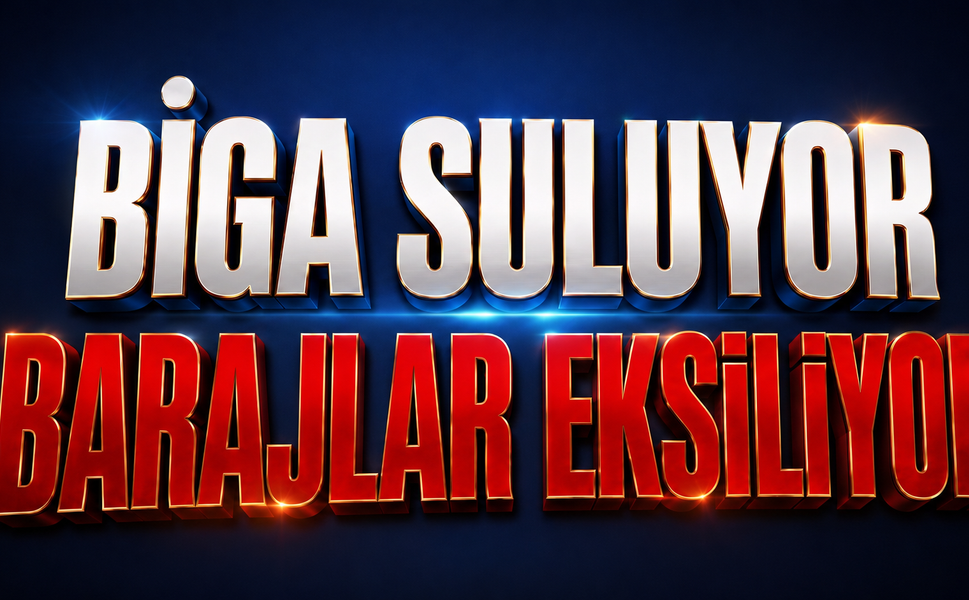 Biga Suluyor, Barajlar Eksiliyor