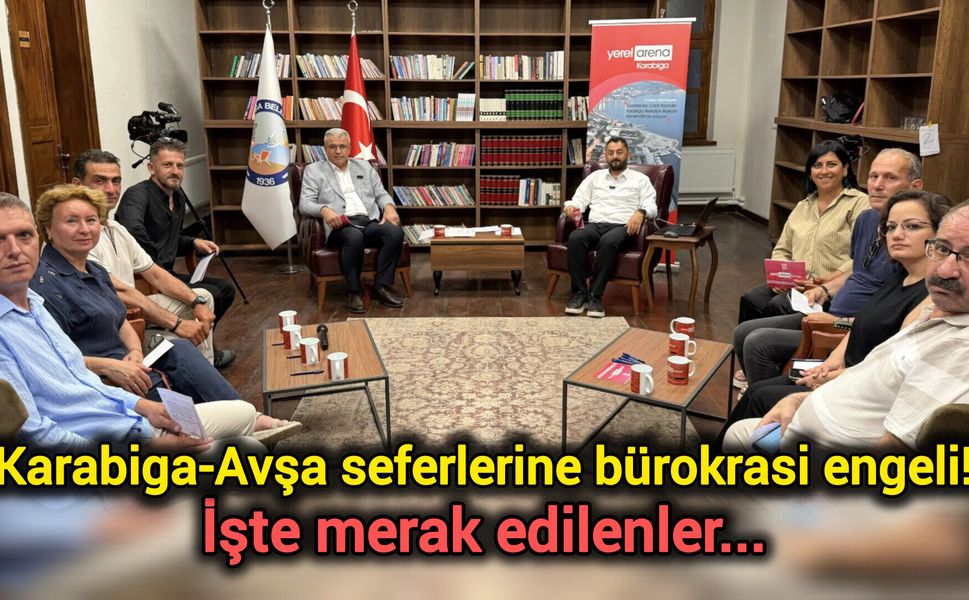 Karabiga-Avşa seferlerine bürokrasi engeli! İşte merak edilenler...