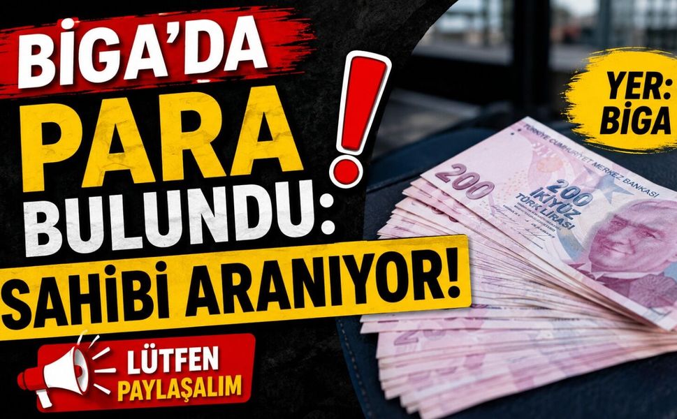 Biga’da Para Bulundu: Sahibi Aranıyor!
