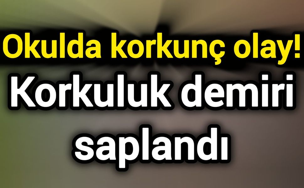 Okulda korkunç olay! Korkuluk demiri saplandı