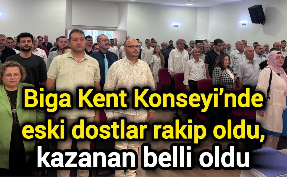 Biga Kent Konseyi’nde eski dostlar rakip oldu, kazanan belli oldu