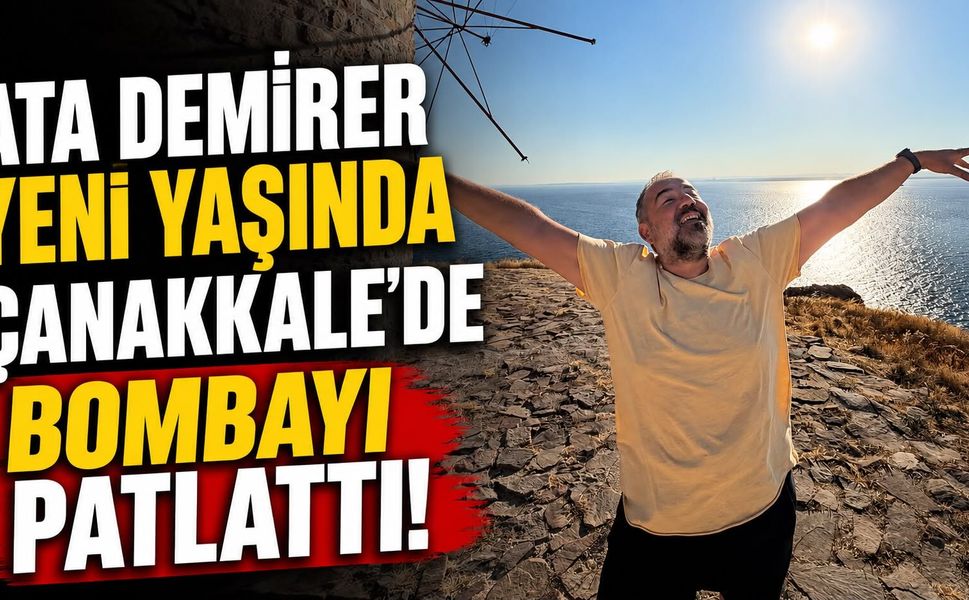 Ata Demirer yeni yaşında Çanakkale’de bombayı patlattı!