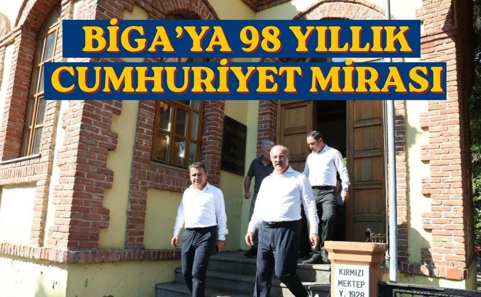 Biga’ya 98 Yıllık Cumhuriyet Mirası