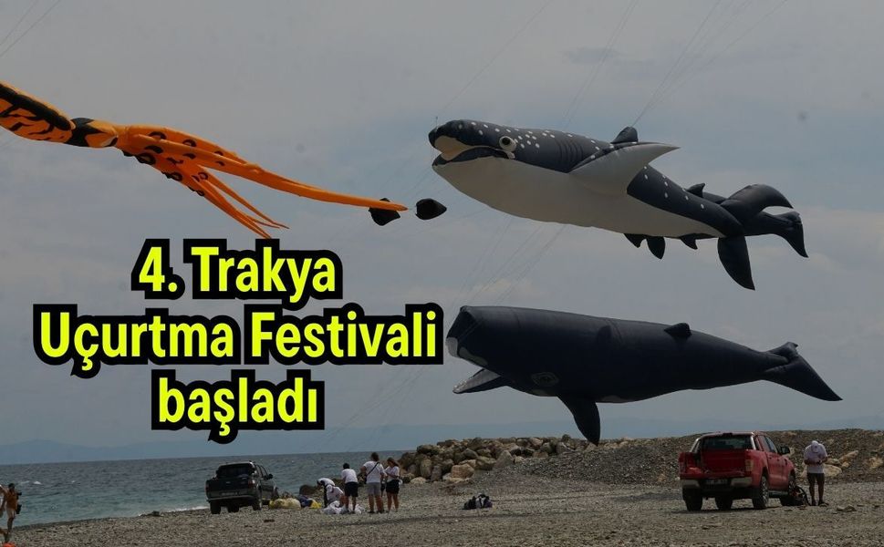 4. Trakya Uçurtma Festivali başladı