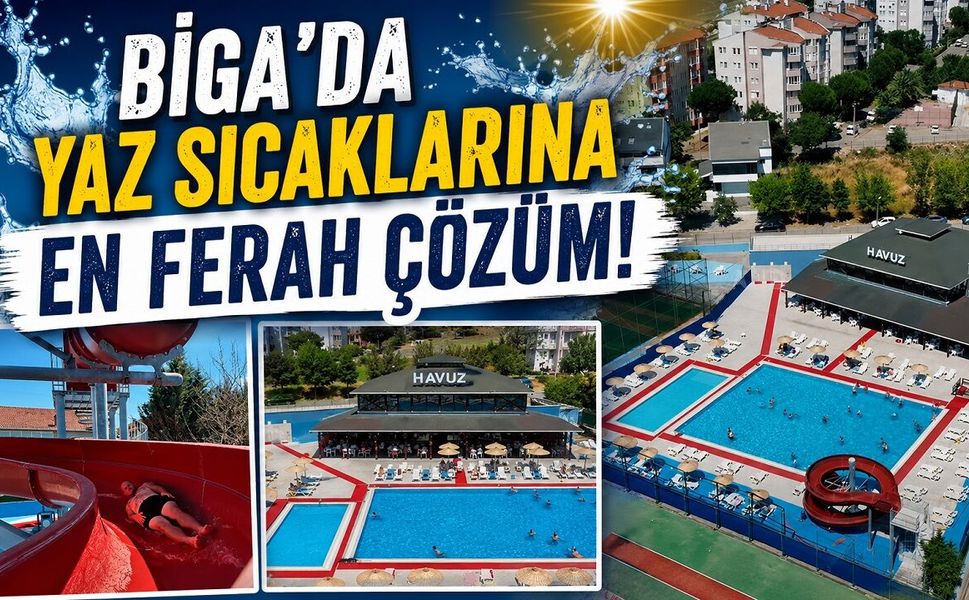 Çanakkale Biga'da yaz sıcaklarına en ferah çözüm!