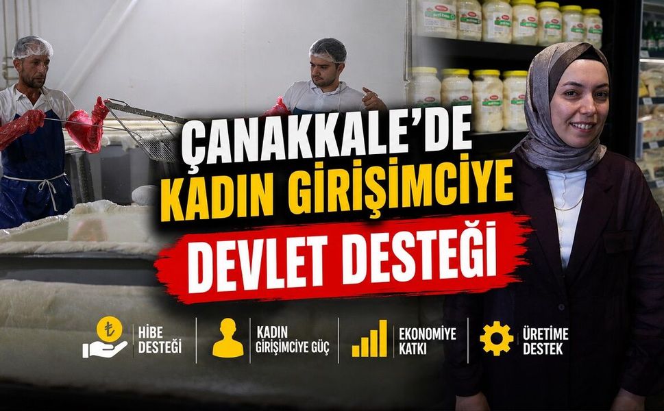 Çanakkale'de Kadın Girişimciye Devlet Desteği