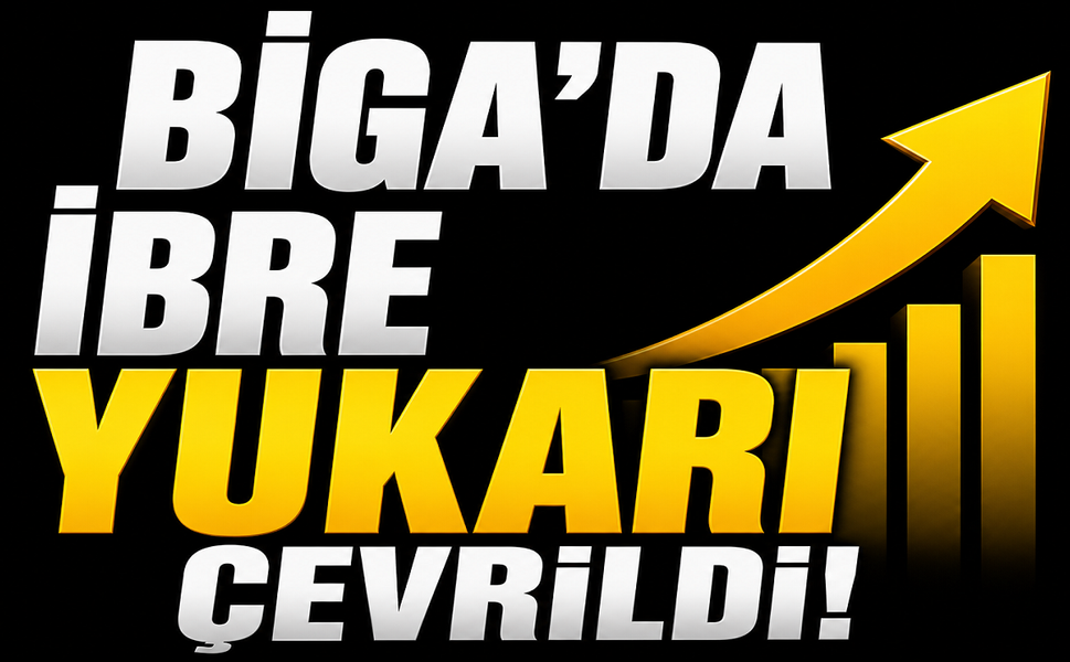 Biga’da ibre yukarı çevrildi!
