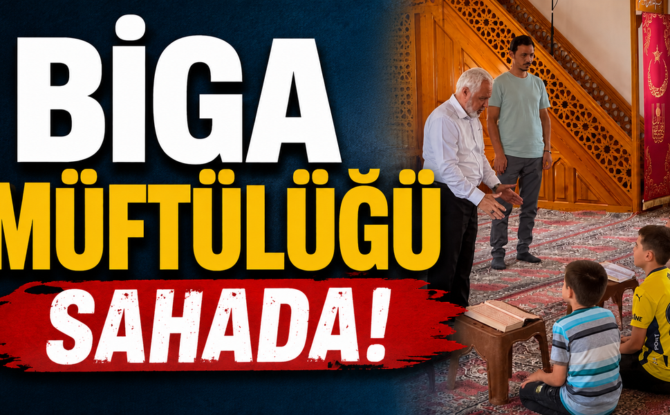 Biga Müftülüğü Sahada!