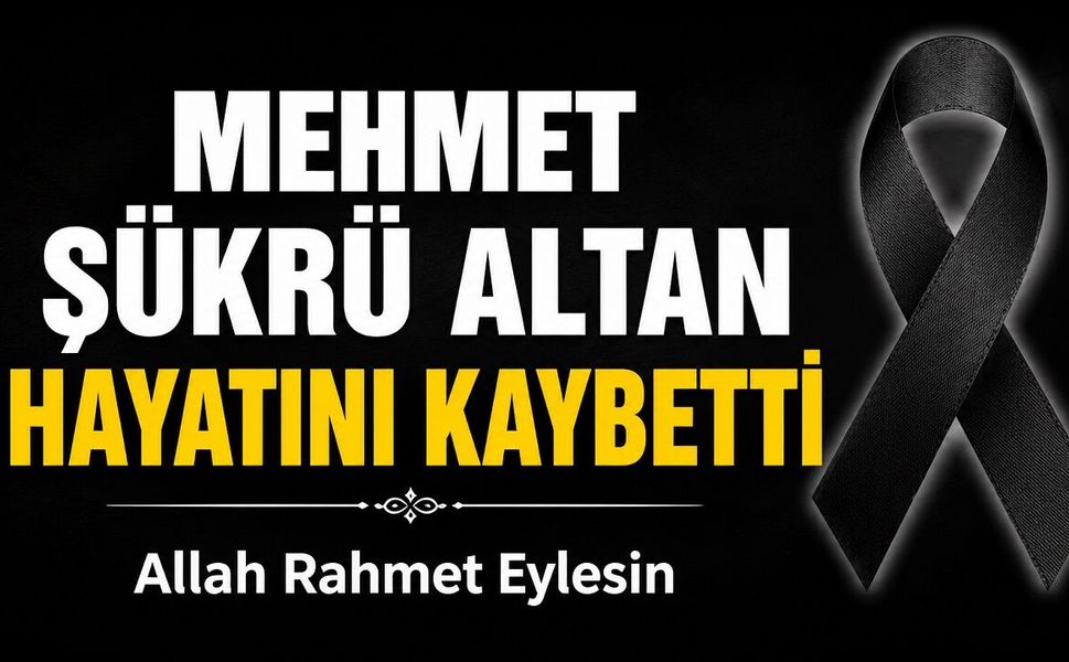Mehmet Şükrü Altan Hayatını Kaybetti