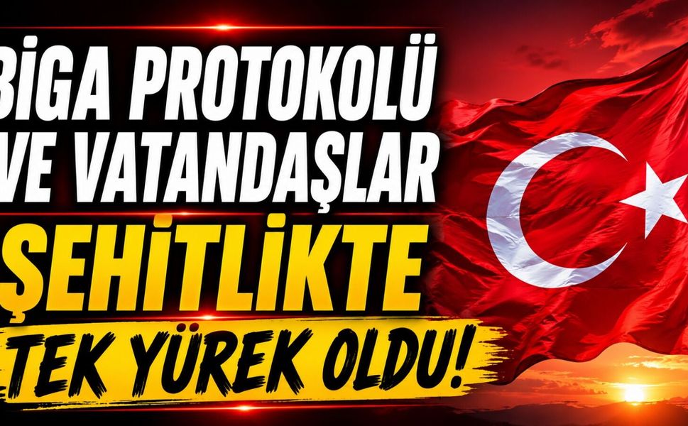 Biga Protokolü ve Vatandaşlar Şehitlikte Tek Yürek Oldu!