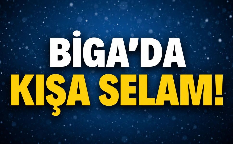 Biga’da kışa selam!