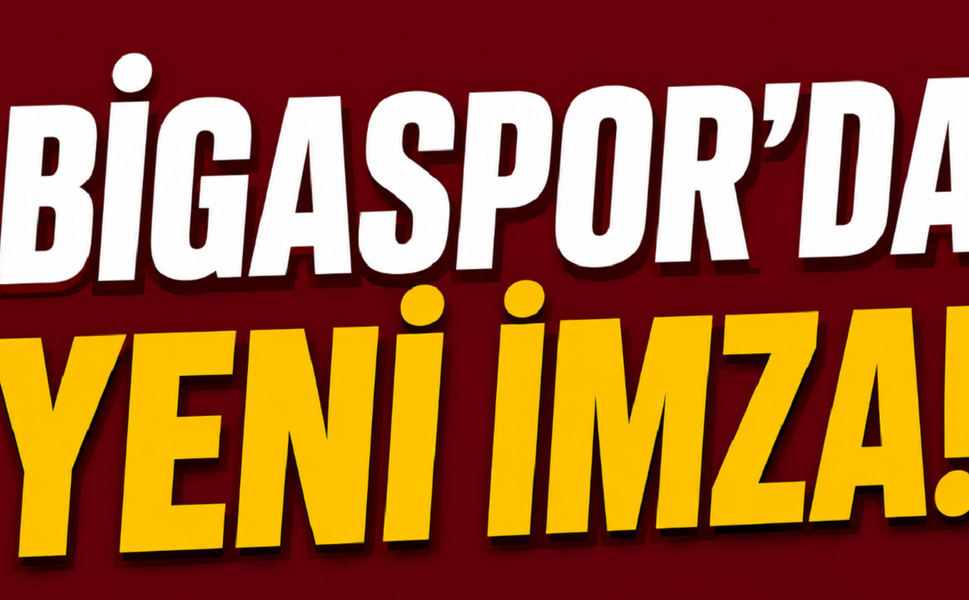 Bigaspor’da yeni imza!