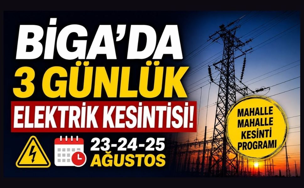 Biga’da 3 Günlük Elektrik Kesintisi!