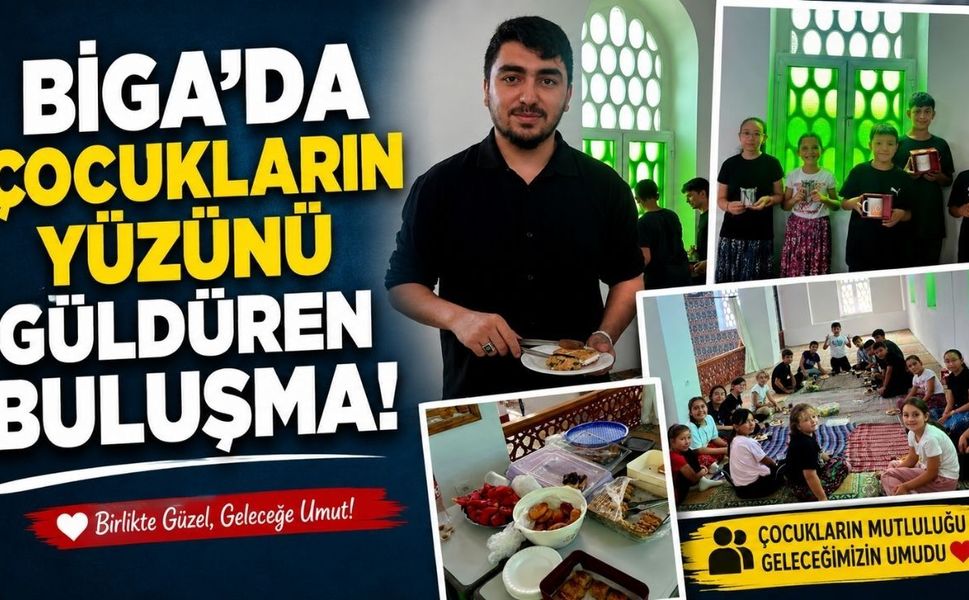 Biga’da çocukların yüzünü güldüren buluşma!