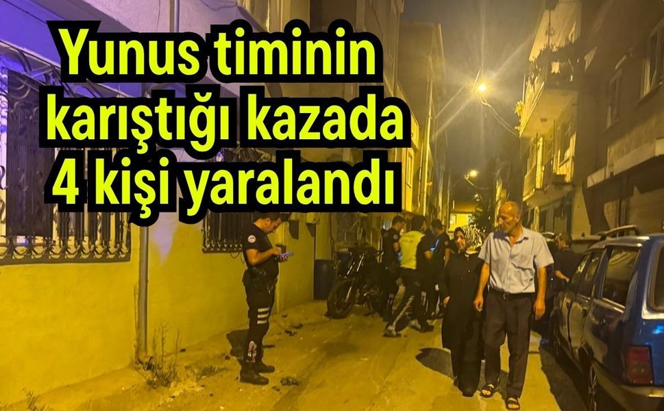 Yunus timinin karıştığı kazada 4 kişi yaralandı (Video)