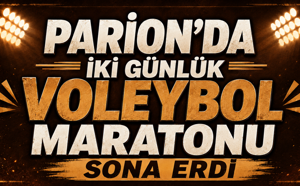 Parion’da iki günlük voleybol maratonu sona erdi