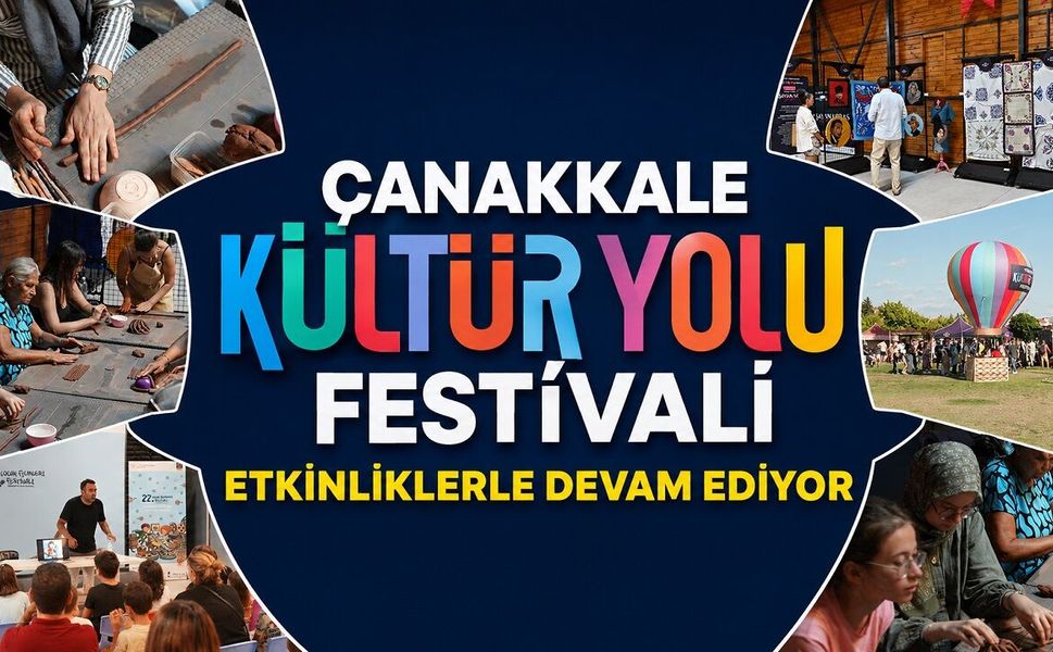 Çanakkale Kültür Yolu Festivali etkinliklerle devam ediyor