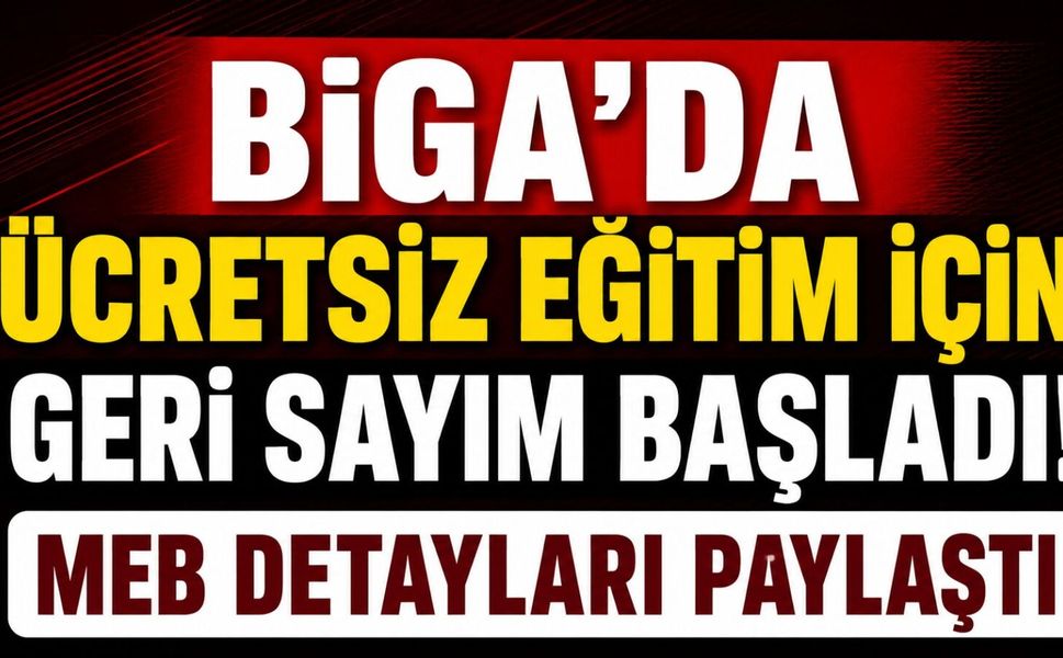 Biga'da ücretsiz eğitim için geri sayım başladı! MEB detayları paylaştı