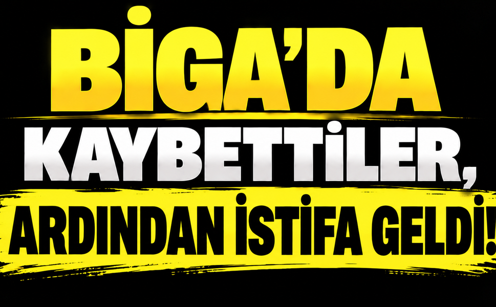 Biga’da kaybettiler, ardından istifa geldi!