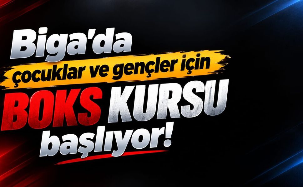 Biga’da çocuklar ve gençler için boks kursu başlıyor!